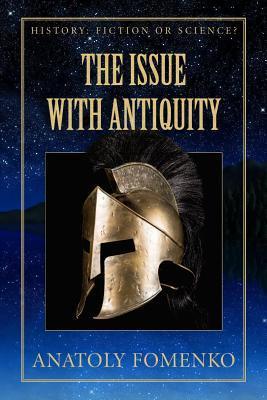 The Issue with Antiquity - Gleb W. Nosovskiy