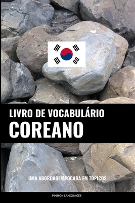 Livro de Vocabulário Coreano: Uma Abordagem Focada Em Tópicos - Pinhok Languages