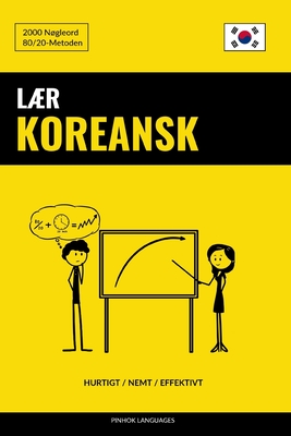 Lær Koreansk - Hurtigt / Nemt / Effektivt: 2000 Nøgleord - Pinhok Languages