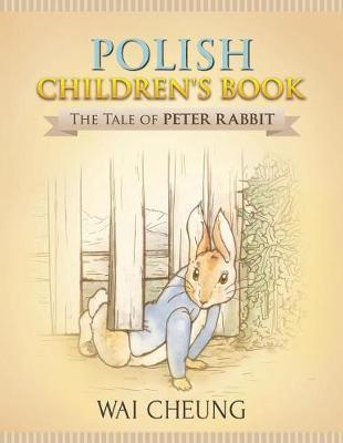 Polish Children's Book: The Tale of Peter Rabbit - Wai Cheung