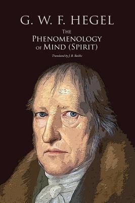 The Phenomenology of Mind (Spirit) - J. B. Baillie