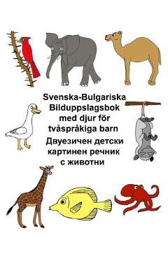Coperta cărții 'Svenska-Bulgariska Bilduppslagsbok med djur för tvåspråkiga barn - Kevin Carlson'