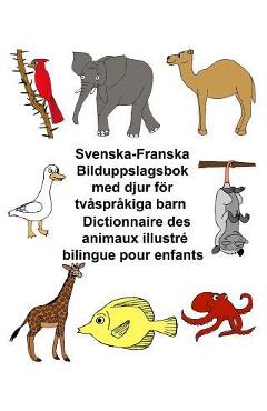 Poza produsului Svenska-Franska Bilduppslagsbok Med Djur För Tvåspråkiga Barn Dictionnaire Des Animaux Illustré Bilingue Pour Enfants - Richard Carlson Jr