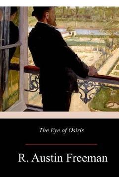 Poza produsului The Eye of Osiris - R. Austin Freeman