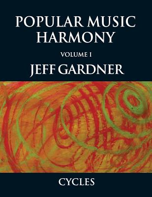 Popular Music Harmony Vol. 1 - Cycles - Jeff Gardner