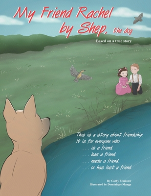 My Friend Rachel, by Shep the Dog - Cathy Feemster
