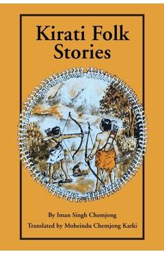 Coperta cărții 'Kirati Folk Stories - Iman Singh Chemjong'