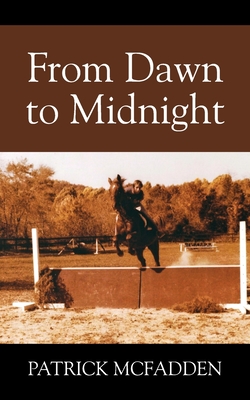 From Dawn to Midnight - Patrick Mcfadden