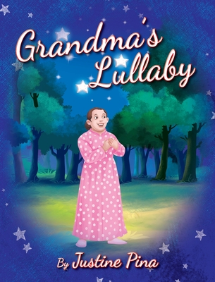 Grandma's Lullaby - Justine Pina