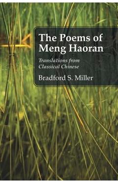 Coperta cărții 'The Poems of Meng Haoran: Translations from Classical Chinese - Bradford S. Miller'