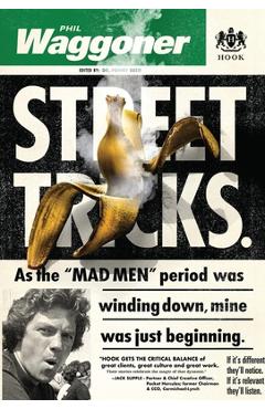 Coperta cărții 'Street Tricks: As the MAD MEN period was winding down, mine was just beginning. - Phil Waggoner'
