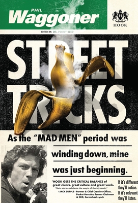 Street Tricks: As the MAD MEN period was winding down, mine was just beginning. - Phil Waggoner