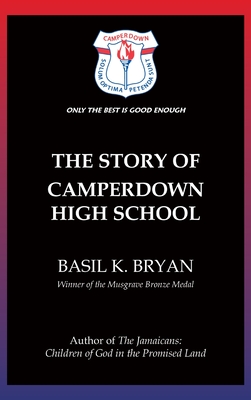 Coperta cărții 'The Story of Camperdown High School - Basil K. Bryan'