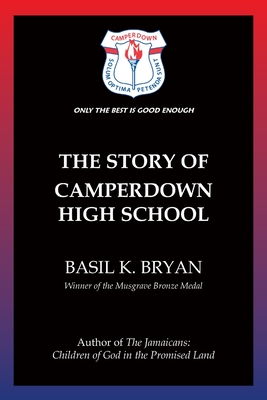 The Story of Camperdown High School - Basil K. Bryan