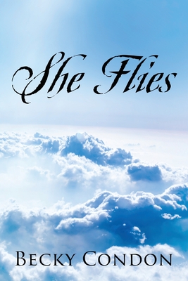 She Flies - Becky Condon