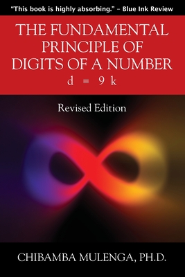 The Fundamental Principle of Digits of a Number: d = 9 k - Chibamba Mulenga