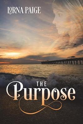 The Purpose - Lorna Paige