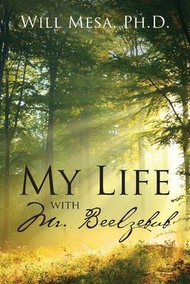 My Life with Mr. Beelzebub - Will Mesa