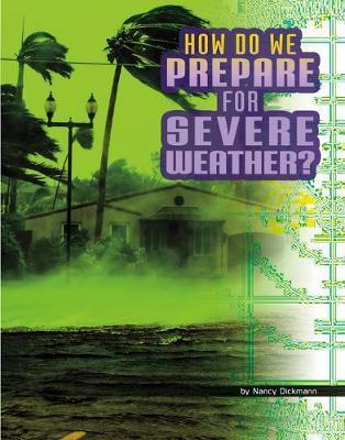 How Do We Prepare for Severe Weather? - Nancy Dickmann