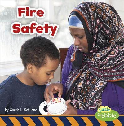 Fire Safety - Sarah L. Schuette