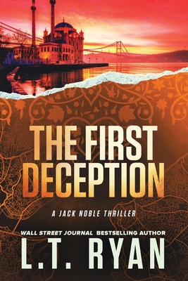 The First Deception (Jack Noble) - L. T. Ryan