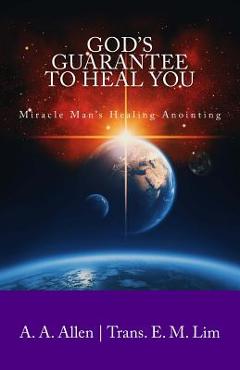 Poza produsului God's Guarantee to Heal You - A. A. Allen