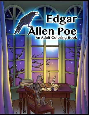 Edgar Allen Poe - An Adult Coloring Book - Peaceful Mind Adult Coloring Books