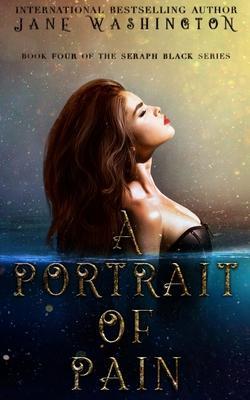 A Portrait of Pain - Jane Washington