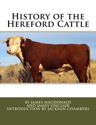 History of the Hereford Cattle - James Sinclair