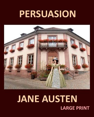 PERSUASION JANE AUSTEN Large Print: Large Print - Jane Austen