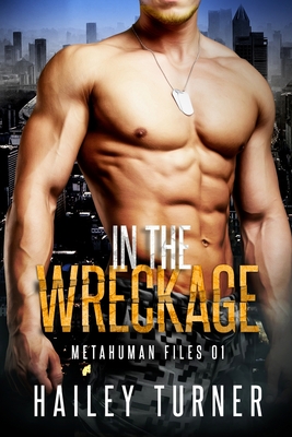 In the Wreckage - Hailey Turner