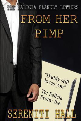 The Falicia Blakely letters from her Pimp - L. J. Wilson