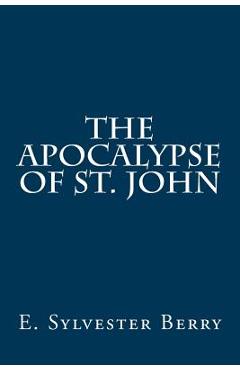 Coperta cărții 'The Apocalypse of St. John - E. Sylvester Berry'