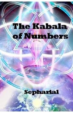 Coperta cărții 'The Kabala Of Numbers - Sepharial'