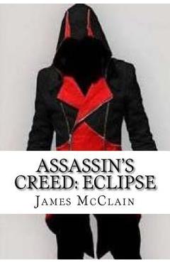 Coperta cărții 'Assassin's Creed: Eclipse - James Mcclain'