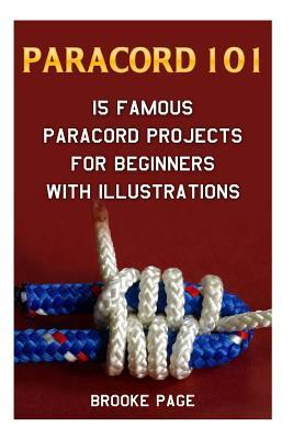 Paracord 101: 15 Famous Paracord Projects For Beginners With Illustrations - Brooke Page