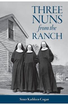 Poza produsului Three Nuns from the Ranch - Sister Kathleen Cogan