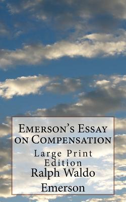 Emerson's Essay on Compensation: Large Print Edition - Lewis Nathaniel Chase