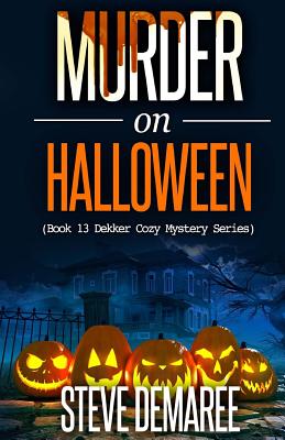 Murder on Halloween - Steve Demaree