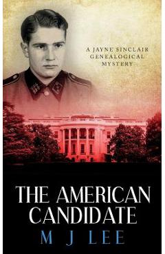 Poza produsului The American Candidate: A Jayne Sinclair Genealogical Mystery - M. J. Lee