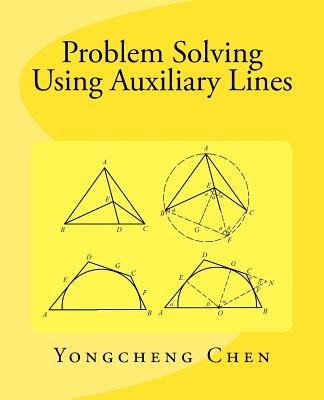 Problem Solving Using Auxiliary Lines - Yongcheng Chen
