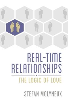 Poza produsului Real-Time Relationships: The Logic of Love - Stefan Molyneux