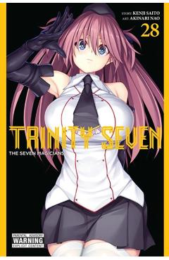Trinity Seven, Vol. 28: The Seven Magicians - Akinari Nao