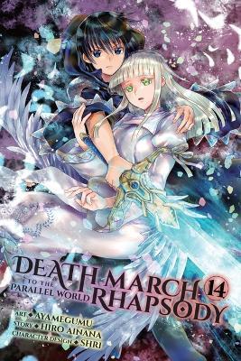 Death March to the Parallel World Rhapsody, Vol. 14 (Manga) - Hiro Ainana
