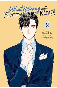 What's Wrong with Secretary Kim?, Vol. 2 - Myeongmi Kim