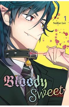 Bloody Sweet, Vol. 1 - Narae Lee