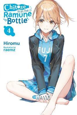 Chitose Is in the Ramune Bottle, Vol. 4 - Hiromu