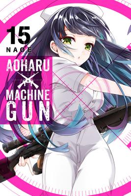 Aoharu X Machinegun, Vol. 15 - Naoe