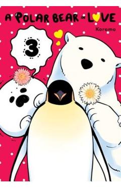 A Polar Bear in Love, Vol. 3 - Koromo