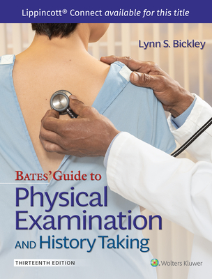 Bates' Guide to Physical Examination and History Taking - Lynn S. Bickley